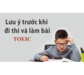 10 Kỹ Thuật Làm Bài Thi Toeic Hiệu Quả Nhất Mà Bạn Cần Biết