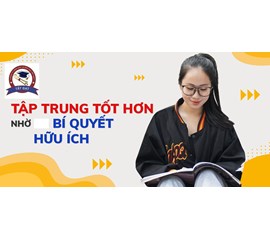  Phương Pháp Tăng Khả Năng Tập Trung Hữu Hiệu Nhất