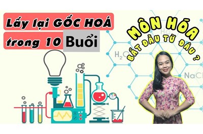 Cách Học Hóa 8 Cho Người Mất Gốc - Cách Lấy Lại Gốc Hóa 8, 9