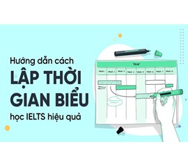 Cách Lên Lịch Học IELTS Hiệu Quả