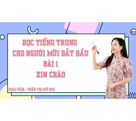 CÓ NÊN HỌC TIẾNG TRUNG HAY KHÔNG ? - TƯ VẤN LỰA CHỌN TỐT NHẤT