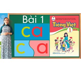 Mách Cha Mẹ: Dạy Bé Học Đánh Vần Lớp 1 Theo chương trình SGK Mới