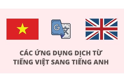 Dịch Tiếng Anh Sang Tiếng Việt Sao Cho Chuẩn Xác Nhất