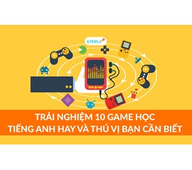 Học Tiếng Anh Qua Trò Chơi Điện Tử Một Cách Hiệu Quả