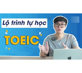 KINH NGHIỆM LUYỆN THI TOEIC BẠN KHÔNG ĐƯỢC BỎ QUA