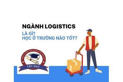 Top Những Trường Đào Tạo Ngành Logistics 2023-2024| Hà Nội & HCM
