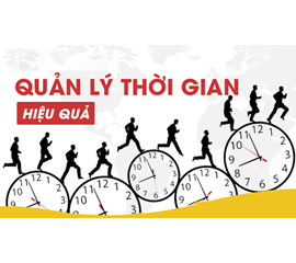 6 Cách Phát Triển Kỹ Năng Quản Lý Thời Gian - Giúp Tối Ưu Hiệu Quả 