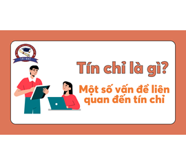 HỌC PHẦN, TÍN CHỈ ĐẠI HỌC  LÀ GÌ ? BAO NHIÊU TÍN THÌ ĐƯỢC RA TRƯỜNG ?